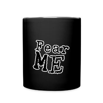 Fear me - Full Colour Mug - black - Front