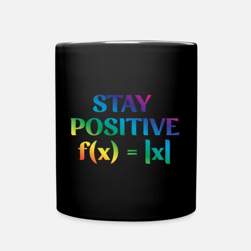 Stay Positive - Tasse einfarbig - Schwarz
