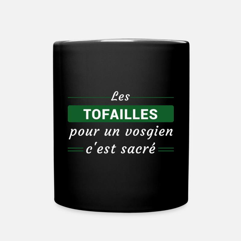 Les Tofailles, pour un vosgien, c'est Sacré - Mug uni - noir