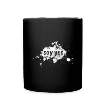 Say Yes Claim - Tasse einfarbig - Schwarz - Vorne