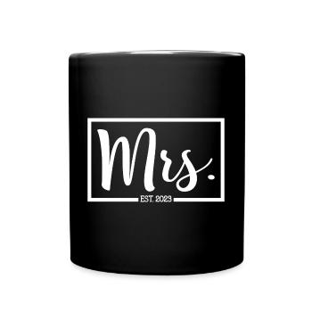 Mrs. Est. 2023 Engagement Bridal Shower Wedding - Full Colour Mug - black - Front