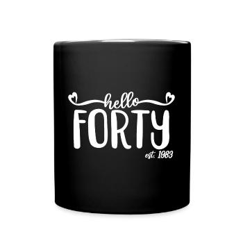 40. Geburtstag für Frauen 40 Hallo Vierzig Est. 1983 - Tasse einfarbig - Schwarz - Vorne