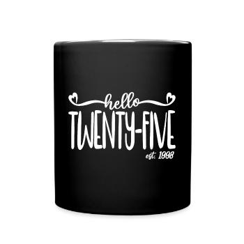 25e anniversaire Femmes Hello Twenty-Five Est. 1998 - Mug uni - noir - Devant