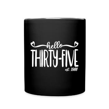 35. Geburtstag Frauen Hallo Fünfunddreißig Est. 1988 - Tasse einfarbig - Schwarz - Vorne
