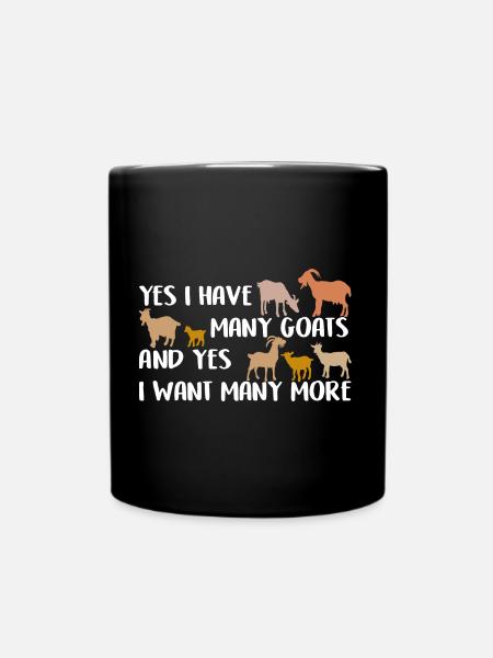 Yes I want more goats I love goats - Full Colour Mug - black