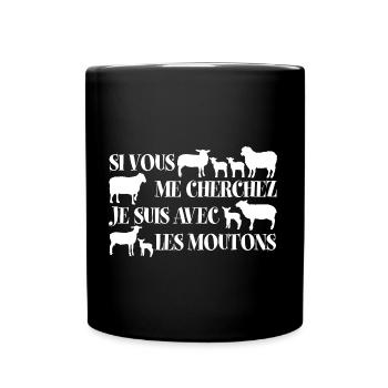 Si vous me cherchez je suis avec les moutons - Mug uni - noir - Devant