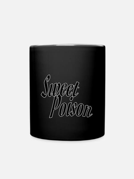 Sweet poison - Tasse einfarbig - Schwarz