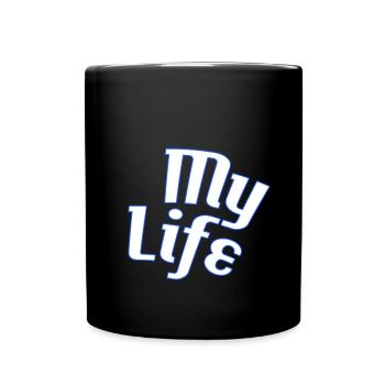My life - Tasse einfarbig - Schwarz - Vorne