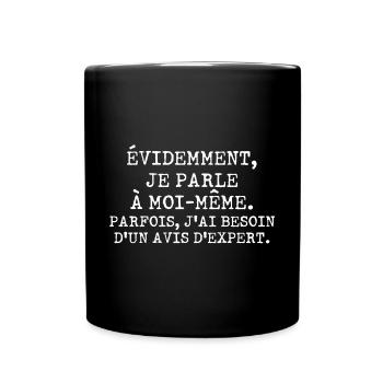 Évidemment, je parle à moi-même - Mug uni - noir - Devant
