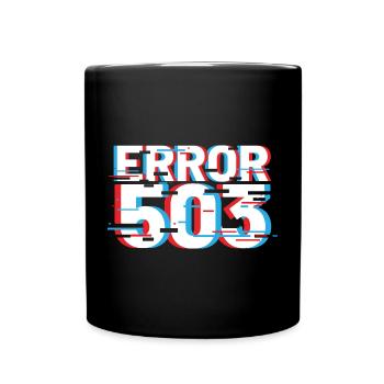 Fehler 503 Glitch - Tasse einfarbig - Schwarz - Vorne