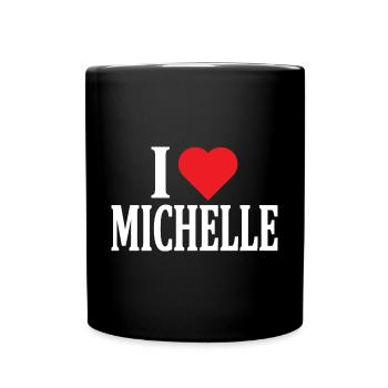 t-shirt name I love Michelle t-shirt gift idea - Full Colour Mug - black - Front