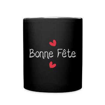 BONNE FÊTE. FÊTE DES MÈRES. FÊTE DES PÈRES. FÊTE - Mug uni - noir - Devant