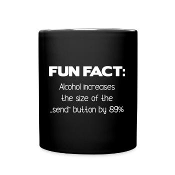 FAIT AMUSANT: L’alcool augmente la taille de « l’envoi » - Mug uni - noir - Devant