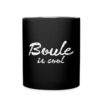 Boule is cool! Bouler Outfit Boule Kugeln - Tasse einfarbig - Schwarz - Vorne