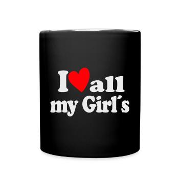 I Love all my Girls - Tasse einfarbig - Schwarz - Vorne