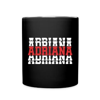 Adriana T-Shirt T-Shirt Geschenkidee gestapelter Text - Tasse einfarbig - Schwarz - Vorne