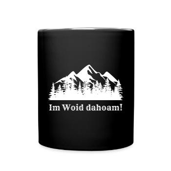 Im Woid dahoam! Bayern - Tasse einfarbig - Schwarz - Vorne