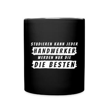 Handwerker Geschenk - Handwerk Statement - Tasse einfarbig - Schwarz - Vorne