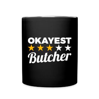 Okayest Butcher - Full Colour Mug - black - Front