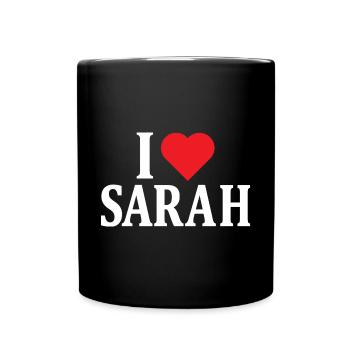 T-Shirt Ich liebe Sarah T-Shirt Geschenkidee - Tasse einfarbig - Schwarz - Vorne