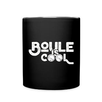 Boule is cool! Bouler Outfit Boule Kugeln - Tasse einfarbig - Schwarz - Vorne