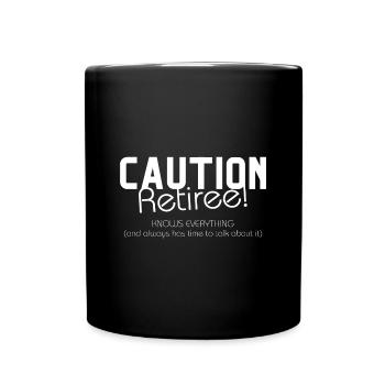 Achtung Rentner – weiß alles und hat viel Zeit. - Tasse einfarbig - Schwarz - Vorne