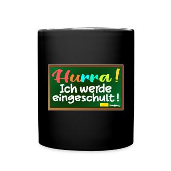 EINSCHULUNG SPRÜCHE SCHULTAFEL - Tasse einfarbig - Schwarz - Vorne