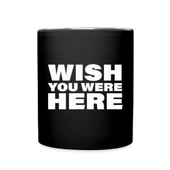 J’AIMERAIS QUE TU SOIS LÀ - Mug uni - noir - Devant