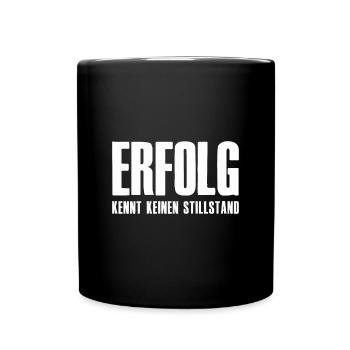 Erfolg Erfolgsspruch Gründer Unternehmer Startup - Tasse einfarbig - Schwarz - Vorne