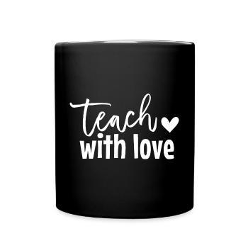 Teach with Love - Full Colour Mug - black - Front