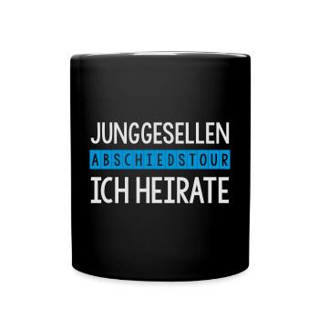 Junggesellen Abschiedstour Ich heirate - Tasse einfarbig - Schwarz - Vorne