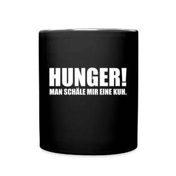 Hunger! Man schäle mir eine Kuh. Fleisch Geschenk - Tasse einfarbig - Schwarz - Vorne