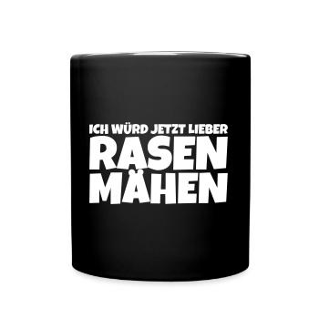 I would rather mow lawn now - Full Colour Mug - black - Front