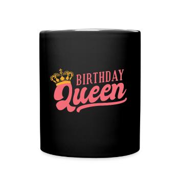 Anniversaire reine anniversaire reine princesse - Mug uni - noir - Devant