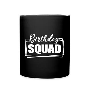 Birthday Squad Matching Group Cadeau de fête d’anniversaire - Mug uni - noir - Devant