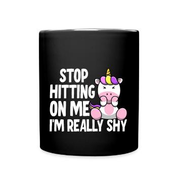 Stop dredging me, I'm shy - Full Colour Mug - black - Front