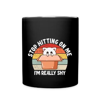 Stop dredging me, I'm shy - Full Colour Mug - black - Front