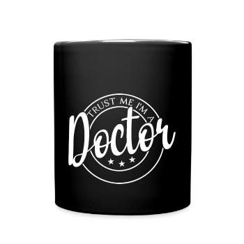 Vertrau Mir Ich Bin Arzt - Tasse einfarbig - Schwarz - Vorne