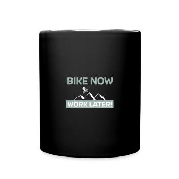 Bike now - work later - Tasse einfarbig - Schwarz - Vorne