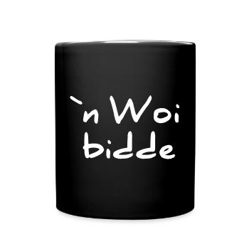 Pfälzerdesigns unisex, n woi bidde - Tasse einfarbig - Schwarz - Vorne