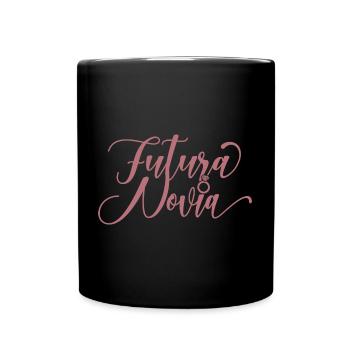 Futura Novia Girlfriend Engagement Wedding Gift - Full Colour Mug - black - Front