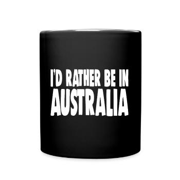 JE PRÉFÈRE ÊTRE EN AUSTRALIE - Mug uni - noir - Devant