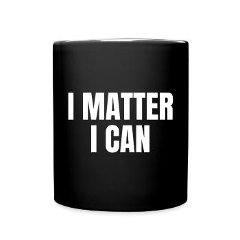 I matter, I can - Mug uni - noir - Devant
