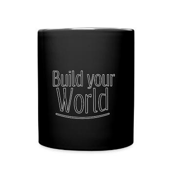 Build your world - Full Colour Mug - black - Front
