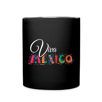 Viva Mexico - Cinco de Mayo - Fiesta Party - Tasse einfarbig - Schwarz - Vorne