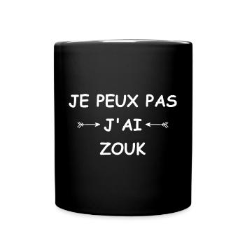 Je peux pas j'ai zouk - Mug uni - noir - Devant