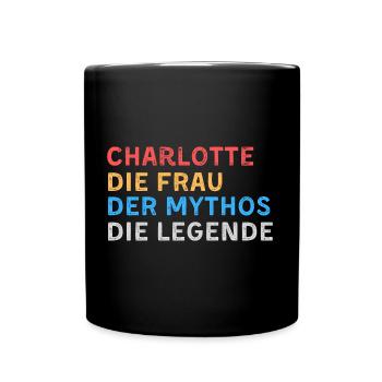 Charlotte Fau Mythos Legende - Tasse einfarbig - Schwarz - Vorne