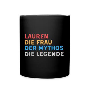 Lauren Fau Mythos Legende - Tasse einfarbig - Schwarz - Vorne