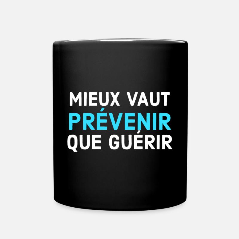 Mieux vaut prévenir que guérir - Mug uni - noir