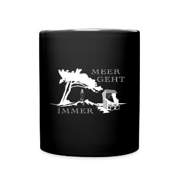 Meer geht immer - Tasse einfarbig - Schwarz - Vorne